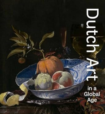 Dutch Art in a Global Age
