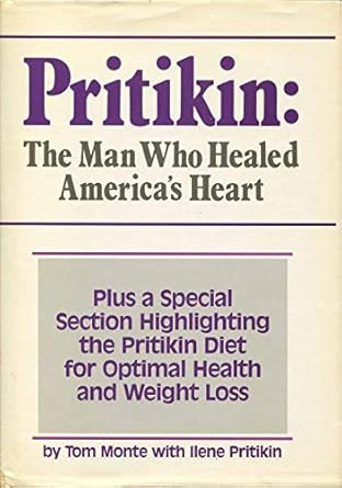 Pritikin: The Man Who Healed America's Heart