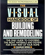 The Visual Handbook of Building and Remodeling