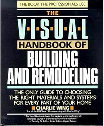 The Visual Handbook of Building and Remodeling