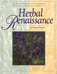 Herbal Renaissance Growing Using & Understanding Herbs in