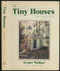 Tiny Book of Tiny Houses