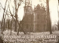 Phantoms of the Hudson Valley