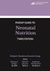 Academy of Nutrition and Dietetics Pocket Guide to Neonatal