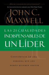 Las 21 Cualidades Indispensables De Un Lider