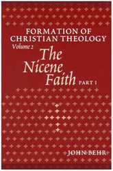 The Nicene Faith: Formation Of Christian Theology