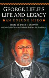 George Liele's Life and Legacy: An Unsung Hero