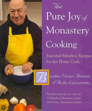 The Pure Joy of Monastery Cooking