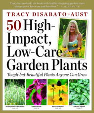 50 High-Impact Low-Care Garden Plants