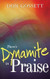 There's Dynamite in Praise