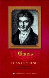 Carl Friedrich Gauss: Titan of Science