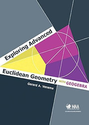 Exploring Advanced Euclidean Geometry with GeoGebra