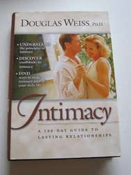 Intimacy: A 100 Day Guide To Lasting Relationships