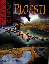Black Sunday: Ploesti!