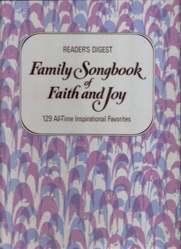 Reader's Digest Family Songbook of Faith and Joy 129