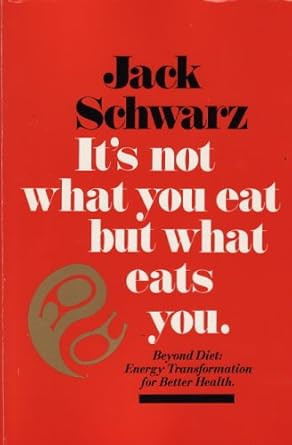 It's Not What You Eat but What Eats You