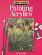 Painting Acrylics (First Steps)