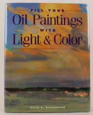 Fill Your Oil Paintings With Light & Color