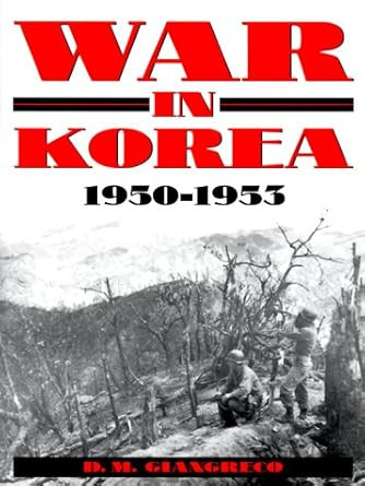 War in Korea 1950-1953; A Pictorial History