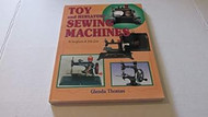 Toy and Miniature Sewing Machines