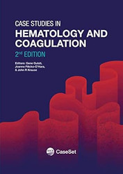Case Studies in Hematology and Coagulation