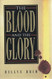 The Blood and the Glory