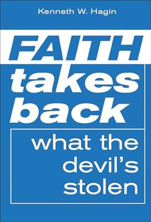 Faith Takes Back What the Devil's Stolen