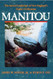 Manitou: The Sacred Landscape of New England's Native