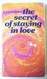 The Secret of Staying in Love