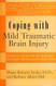 Coping with Mild Traumatic Brain Injury