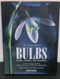 The Complete Book of Bulbs Corms Tubers and Rhizomes