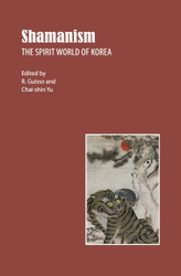Shamanism: The Spirit World of Korea