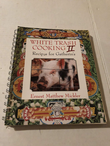 White Trash Cooking II