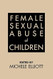 Female Sexual Abuse of Children