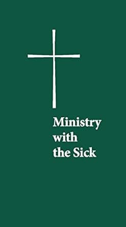 Ministry with the Sick