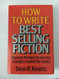 How to Write Best Selling Fiction
