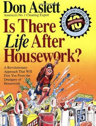 Is There Life After Housework?