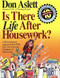 Is There Life After Housework?