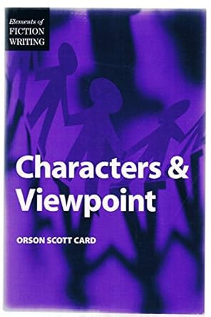 Elements of Fiction Writing - Characters & Viewpoint