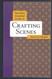 Novelist's Essential Guide to Crafting Scenes