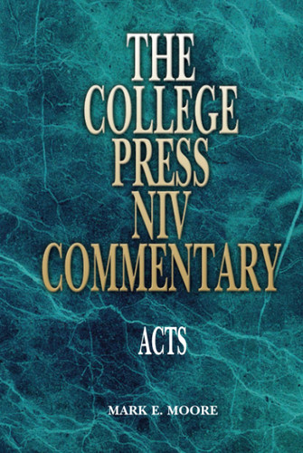The College Press NIV Commentary: Acts