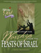Life Principles for Worship from the Feasts of Israel