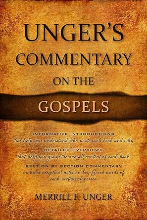 Unger's Commentary on the Gospels