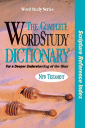 The Complete WordStudy Dictionary