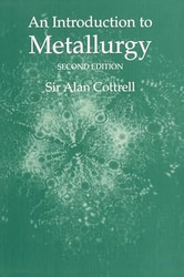 An Introduction to Metallurgy