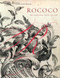 Rococo: The Continuing Curve 1730-2008