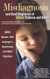 Misdiagnosis And Dual Diagnoses Of Gifted Children And Adults
