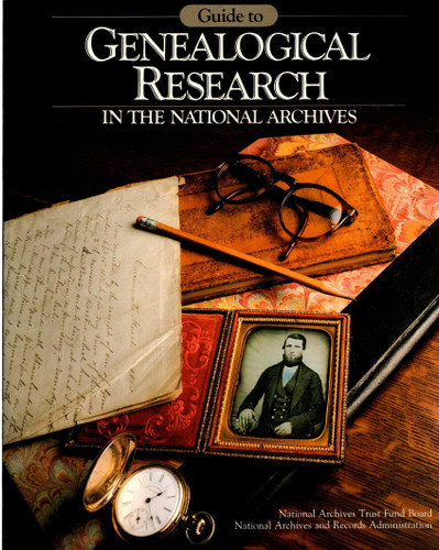 Guide to Genealogical Research in the National Archives