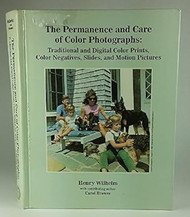 The Permanence and Care of Color Photographs