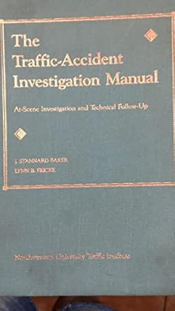 The Traffic-Accident Investigation Manual